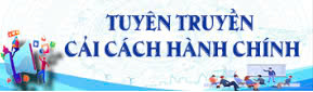 TUYÊN TRUYỀN CẢI CÁCH HÀNH CHÍNH